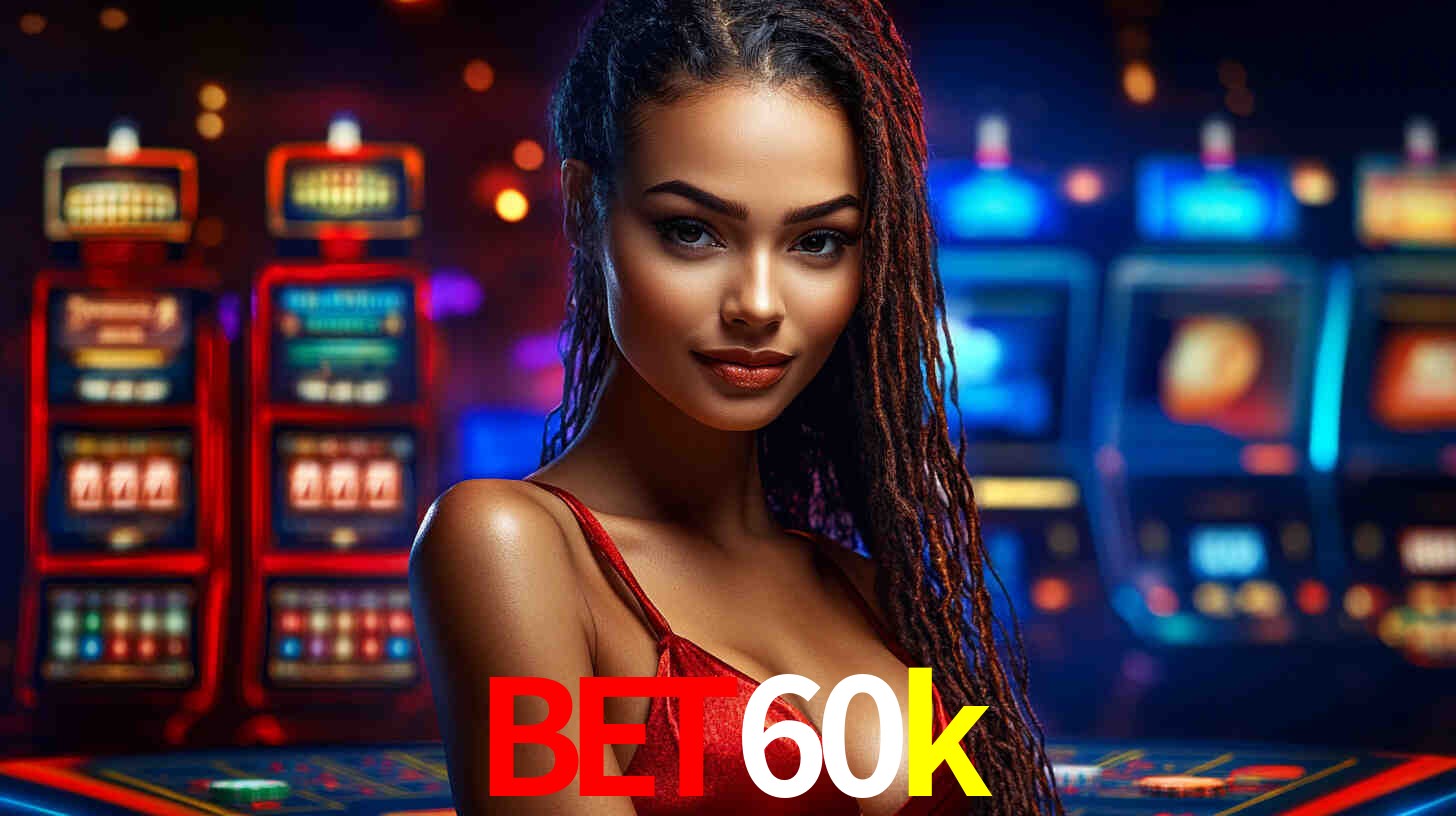 A Experiência Imersiva dos Cassinos Ao Vivo no bet60k