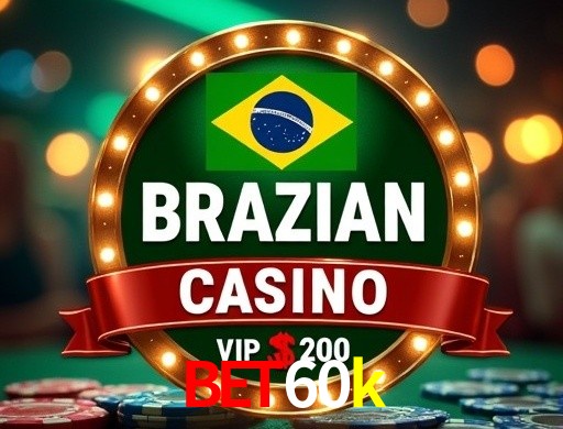 bet60k Plataforma