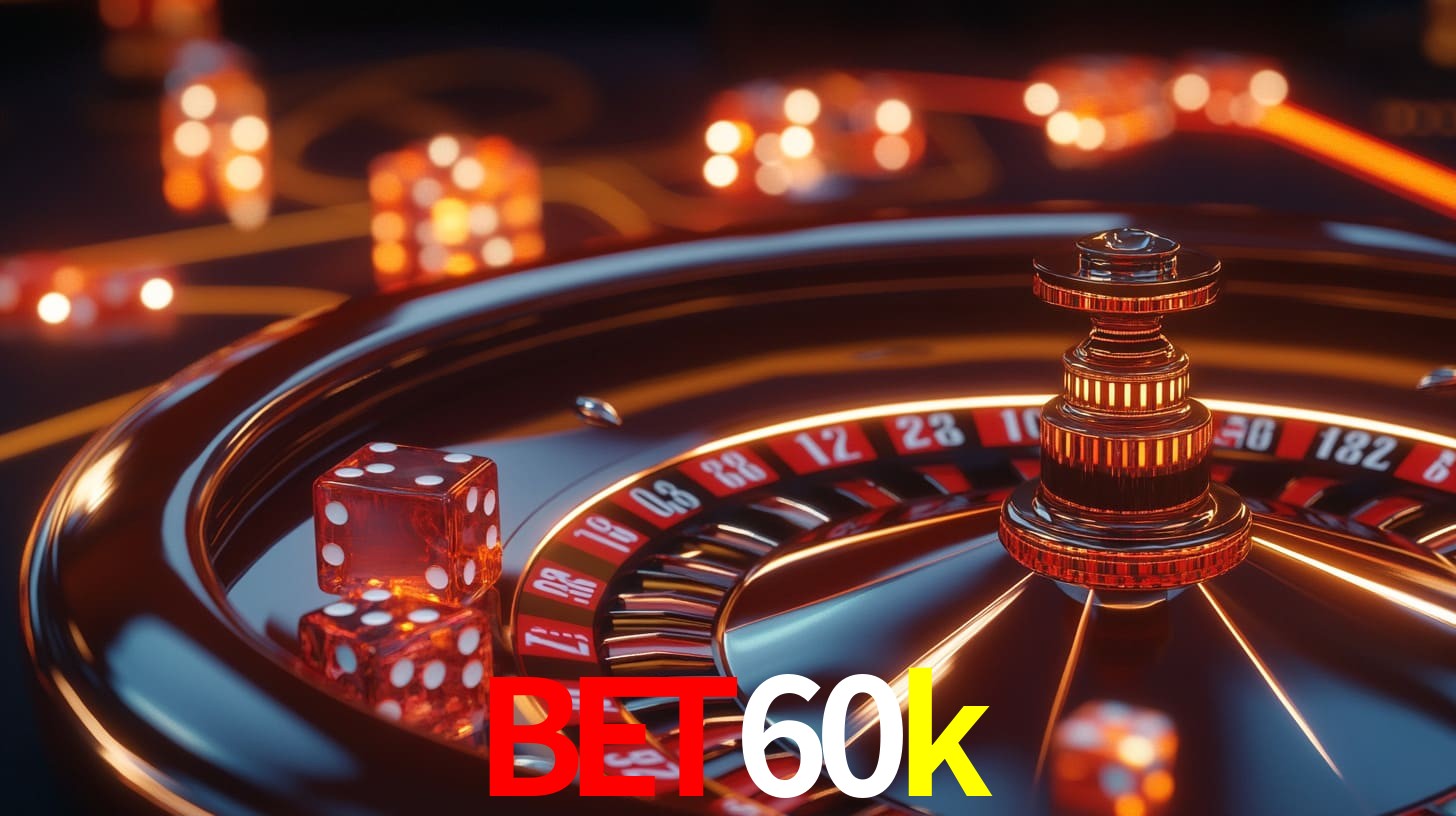 Live Casino bet60k