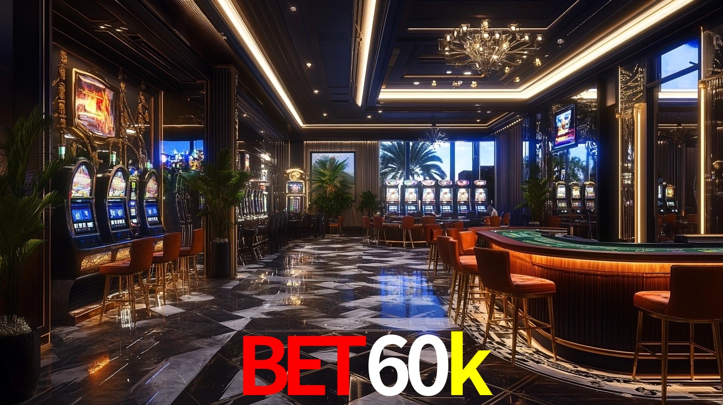 Ofertas Imperdíveis na bet60k: Promoções e Bônus Que Valem a Pena